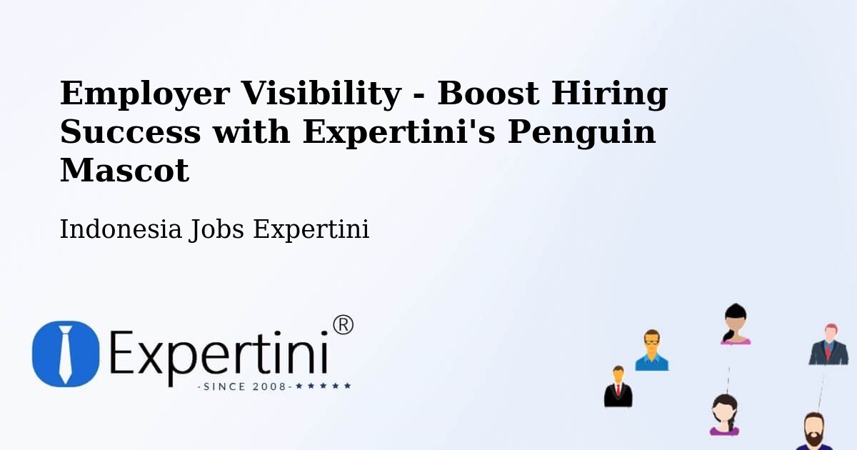CV and Resume Visibility Optimization – Jakarta - Indonesia Jobs Expertini